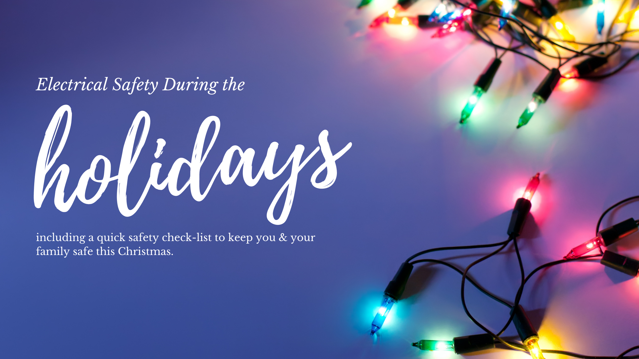 https://roohamelectric.ca/wp-content/uploads/2020/12/2020.11.12_HolidayElectricalSafety_Blog-Banner.png